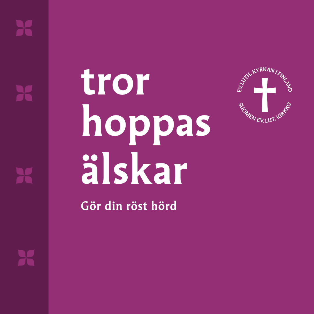 Texten tror hoppas älskar samt logon för ev. luth. kyrkan i Finland.
